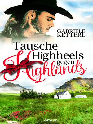 cover image of Tausche Highheels gegen Highlands